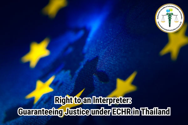 Right to an Interpreter Guaranteeing Justice under ECHR in Thailand