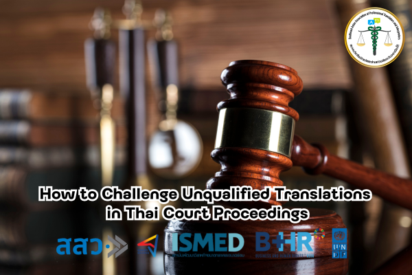 How to Challenge Unqualified Translations in Thai Court Proceedings