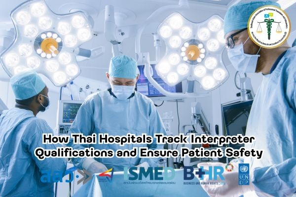 Thai Hospitals Track Interpreter Qualifications and Ensure Patient Safety