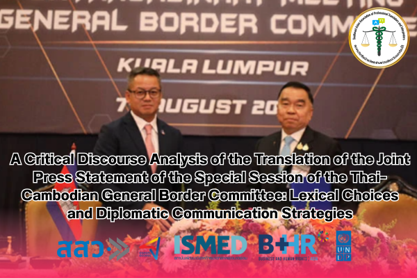 A Critical Discourse Analysis of the Translation of the Joint Press Statement of the Special Session of the Thai–Cambodian General Border Committee