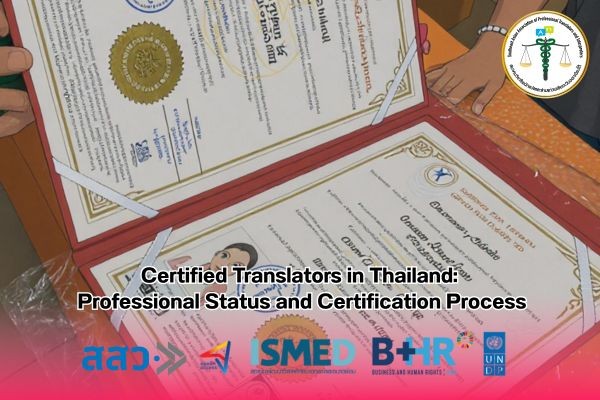Certified Translators in Thailand Professional Status and Certification Process