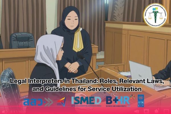 Legal Interpreters in Thailand Roles Relevant Laws and Guidelines for Service Utilization
