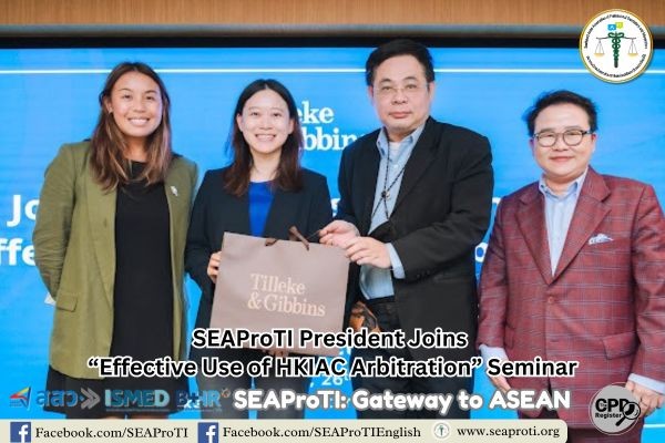 u5 SEAProTI President Joins Effective Use of HKIAC Arbitration Seminar