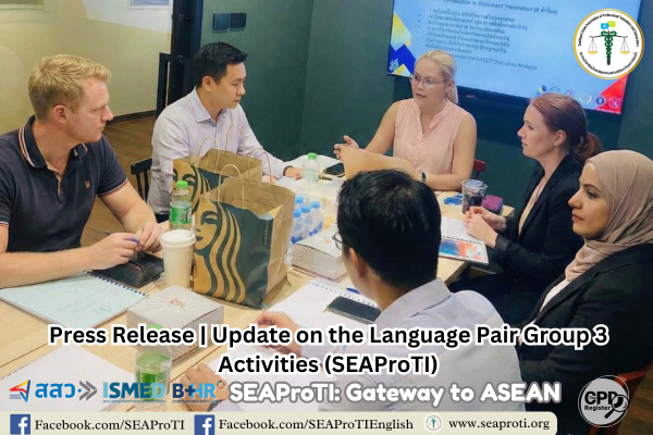 Press Release Update on the Language Pair Group 3 Activities SEAProTI