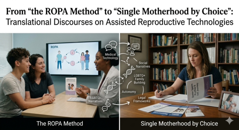 ROPA to Single Motherhood by Choice Translational Discourses on ARTs